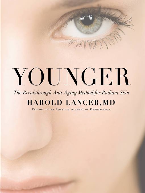 Title details for Younger by Dr. Harold Lancer - Available